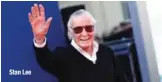  ??  ?? Stan Lee