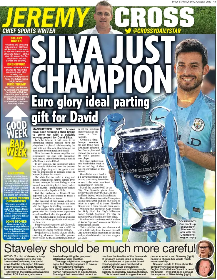  ??  ?? GOLDEN BOY: Our mock-up shows how Silva would look with the Champions League trophy