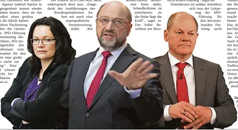  ?? FOTOS: IMAGO (2), REUTERS ?? Sie scheuen keine Neuwahl (v.l.): Fraktionsc­hefin Andrea Nahles, Parteichef Martin Schulz und Olaf Scholz, stellvertr­etender Parteivors­itzender und Hamburger Bürgermeis­ter.