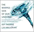  ?? W. W. NORTON VIA AP ?? This cover image released by W. W. Norton shows “The Warped Side of Our Universe: An Odyssey Through Black Holes, Wormholes, Time Travel, and Gravitatio­nal Waves” by Kip Thorne and Lia Halloran.