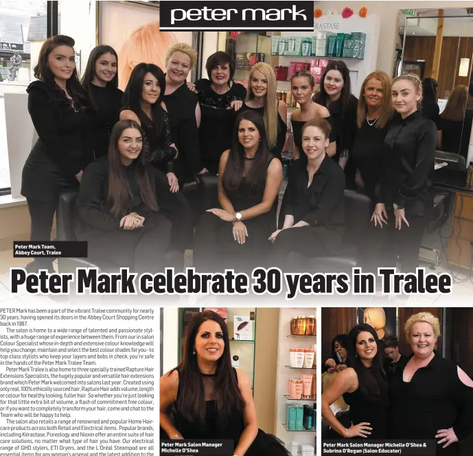  ??  ?? Peter Mark Team, Abbey Court, Tralee Peter Mark Salon Manager Michelle O’Shea Peter Mark Salon Manager Michelle O’Shea & Subrina O’Regan (Salon Educator)