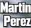  ?? ?? Martin Perez