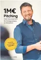  ?? ETTEMA ?? „1M€ Pitching“: Ettemas Buch über Pitching