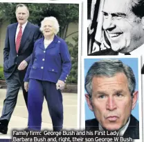  ??  ?? Family firm: George Bush and his First Lady Barbara Bush and, right, their son George W Bush