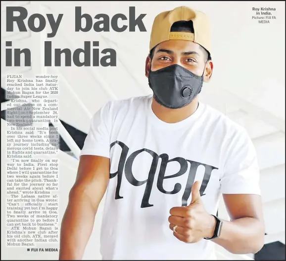  ?? Picture: FIJI FA MEDIA ?? Roy Krishna in India.