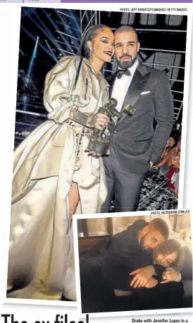  ?? PHOTO: JEFF KRAVITZ/FILMMAGIC/ GETTY IMAGES PHOTO: INSTAGRAM.COM/JLO ?? Drake with Jennifer Lopez in a photo that was posted online by the latter (above); with Rihanna at the MTV VMA (left)