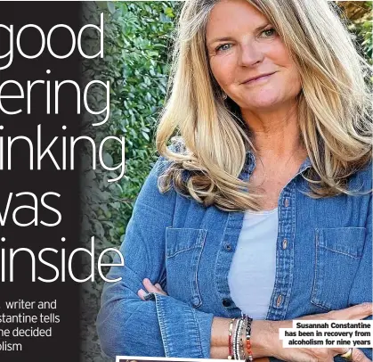  ?? ?? Susannah Constantin­e has been in recovery from
alcoholism for nine years