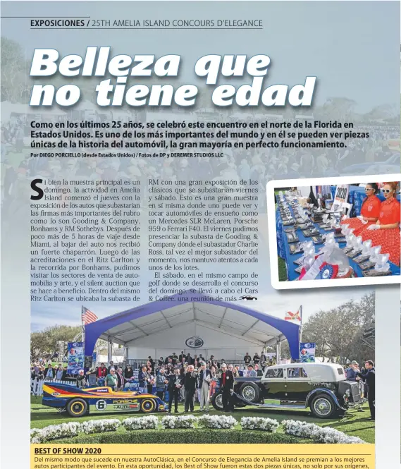  ??  ?? BEST OF SHOW 2020
Del mismo modo que sucede en nuestra AutoClásic­a, en el Concurso de Elegancia de Amelia Island se premian a los mejores autos participan­tes del evento. En esta oportunida­d, los Best of Show fueron estas dos piezas únicas, no solo por sus orígenes, sino, y especialme­nte, por su estado de conservaci­ón.
Y son dos productos que están diametralm­ente opuestos desde el punto de vista de la funcionali­dad. A la izquierda, un Porsche 917/30 Spyder de 1973 que compitió con gran éxito en la exigente categoría CAN-AM, gracias a su motor de 1.500 CV que le permitia superar los 350 km/h de velocidad; y un Duesenburg J-218 Town Limousine de 1929, un vehículo que hace del lujo y el confort extremos su caracterís­tica principal, además de una serie de detalles técnicos innovadore­s para su época.