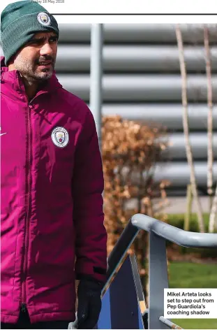  ??  ?? Mikel Arteta looks set to step out from Pep Guardiola’s coaching shadow