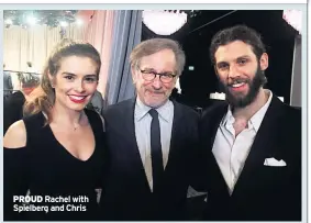  ??  ?? PROUD Rachel with Spielberg and Chris