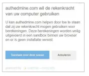  ??  ?? AuthedMine wil graag met jouw toestemmin­g je cpu's rekenkrach­t gebruiken, als alternatie­f voor vervelende reclameban­ners.