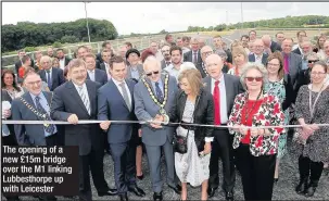  ??  ?? The opening of a new £15m bridge over the M1 linking Lubbesthor­pe up with Leicester