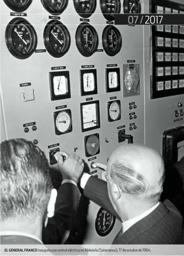  ??  ?? El GENERAL FRANCO inaugura una central eléctrica en aldeávila (salamanca), 17 de octubre de 1964.