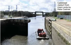  ??  ?? Cadishead viaduct from Irlam Locks by Peter Castree