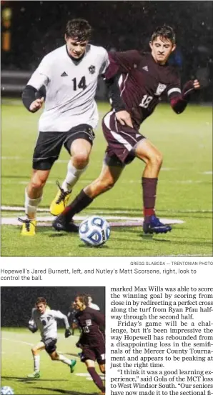  ?? GREGG SLABODA — TRENTONIAN PHOTO ?? Hopewell’s Jared Burnett, left, and Nutley’s Matt Scorsone, right, look to control the ball.