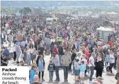  ??  ?? Packed Airshow crowds throng Ayr beach