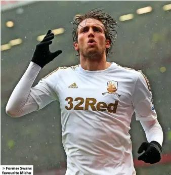  ?? ?? > Former Swans favourite Michu