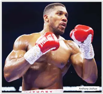  ?? ?? Anthony Joshua