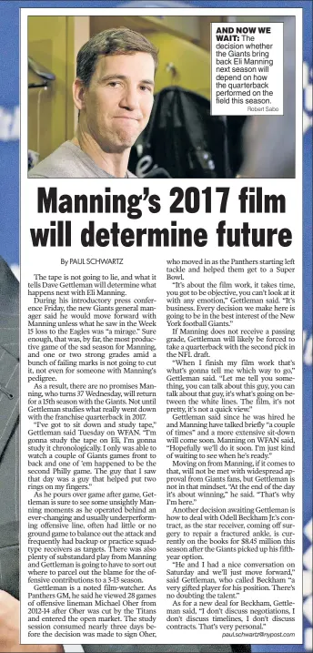  ?? Robert Sabo ?? AND NOW WE
WAIT: The decision whether the Giants bring back Eli Manning next season will depend on how the quarterbac­k performed on the field this season.