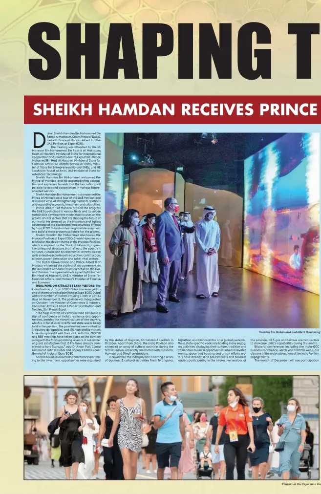  ?? ?? Hamdan Bin Mohammed and Albert II are being
Visitors at the Expo 2020 Du