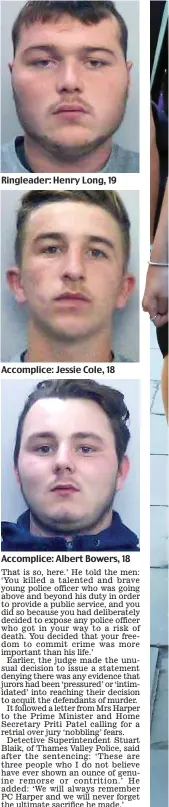  ??  ?? Ringleader: Henry Long, 19
Accomplice: Jessie Cole, 18
Accomplice: Albert Bowers, 18