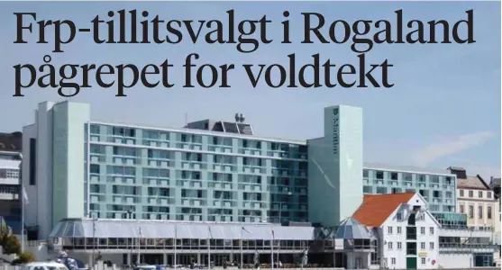  ?? FOTO: THOMAS FØRDE ?? HOTELLET: Voldtekten skal ha skjedd på hotellet Scandic Maritim i Haugesund sentrum.