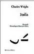  ??  ?? CHARLES WRIGHT Italia A cura di Moira Egan e Damiano Abeni DONZELLI Pagine 352, € 18.50