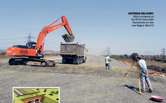  ?? MANDAR DEODHAR ?? EXPRESS DELIVERY Work in progress on the 701 km Samruddhi Expressway at a site near Nagpur, March 3