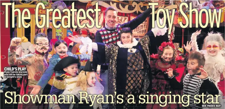  ??  ?? CHILD’S PLAY Ryan Tubridy and kids who will be taking part in tonight’s show