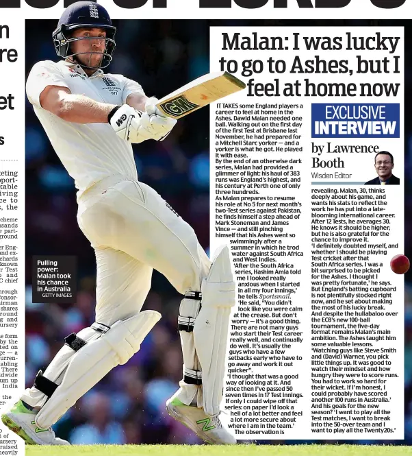  ?? GETTY IMAGES ?? Pulling power: Malan took his chance in Australia