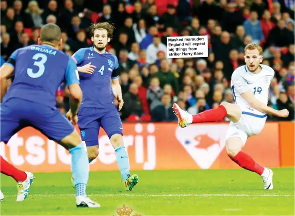  ??  ?? Masked marauder: England will expect big things from striker Harry Kane