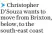  ?? ?? Christophe­r D’Souza wants to move from Brixton, below, to the south-east coast