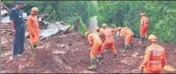  ?? AFP ?? NDRF officials conduct search and rescue operations at the site of the landslide in Taliye village on Monday.