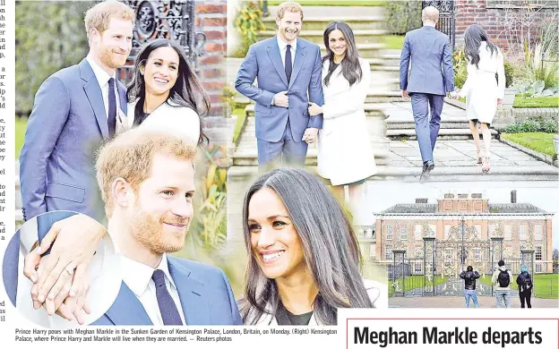  ??  ?? Prince Harry poses with Meghan Markle in the Sunken Garden of Kensington Palace, London, Britain, on Monday. (Right) Kensington Palace, where Prince Harry and Markle will live when they are married. — Reuters photos