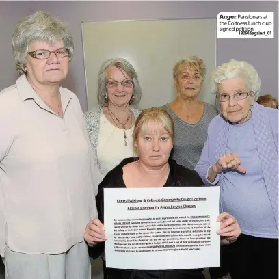  ?? 180916agai­nst_01 ?? Anger Pensioners at the Coltness lunch club signed petition