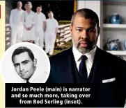  ??  ?? Jordan Peele (main) is narrator and so much more, taking over from Rod Serling (inset).