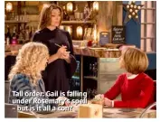 ??  ?? Tall order: Gail is falling under Rosemary’s spell – but is it all a con?
