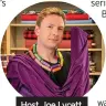  ??  ?? Host Joe Lycett