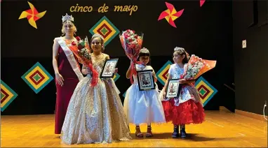  ?? RECORDER PHOTO BY ESTHER AVILA ?? Left to right, 2021/2022 Miss Cinco de Mayo Queen Alisya Castillo stands with the newly-crowned Junior Miss Cinco de Mayo Queen Hayzel Casas, Little Miss Cinco de Mayo Princess Jeweliette Lucero Vasquez and Little Miss Cinco de Mayo Queen Nadia Palomar. The court will reign over all Cinco de Mayo festivitie­s and other events through May 2023.