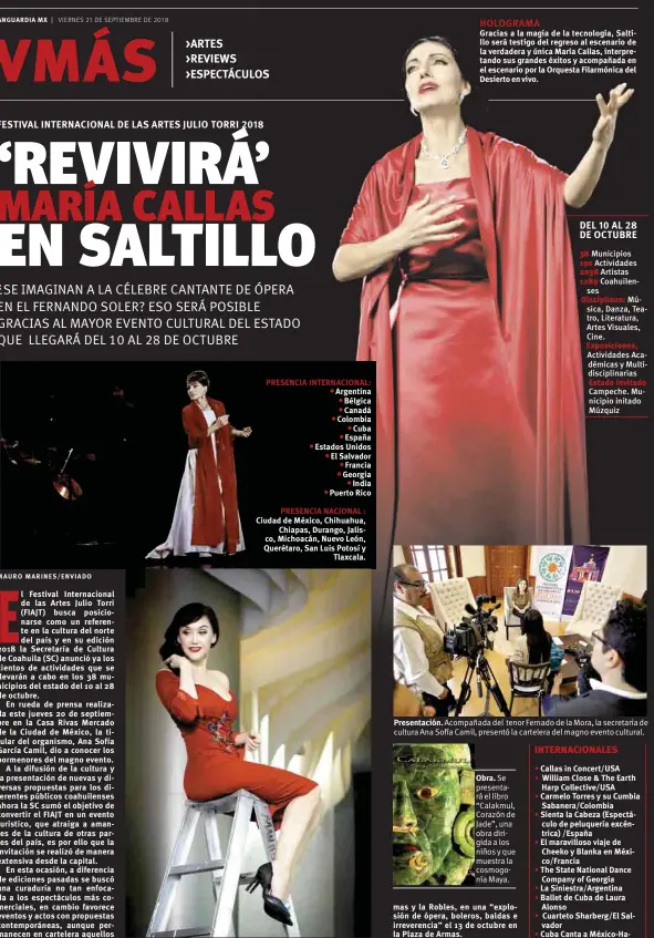  ??  ?? Presentaci­ón. Acompañada del tenor Fernado de la Mora, la secretaria de cultura Ana Sofía Camil, presentó la cartelera del magno evento cultural.
