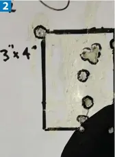  ??  ?? 1: Thirteen shots at 100 metres, alternatel­y pressing the cheek down on the comb of the stock and then releasing it. The group was 4x4ꞌꞌ (100x100mm) overall, but seven shots were under 1MOA by doing the basics correctly. 2: At first sight a 3x4ꞌꞌ (75x100mm) group but in reality five shots touching each other. Nothing wrong with the rifle, it’s the shooter who isn’t doing his job. 2