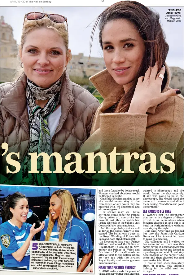  ??  ?? ‘ENDLESS AMBITION’: Jetsetters Gina and Meghan in Malta in 2015