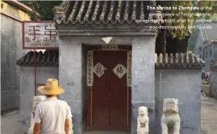  ??  ?? The shrine to Zhengwu is the centerpiec­e of Fenghuangt­ai, completely rebuilt after the original was destroyed by Red Guards