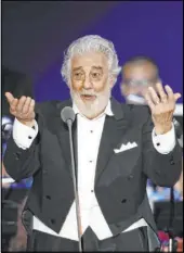  ?? The Associated Press file ?? Opera star Placido Domingo sings at a concert Aug. 28 in Szeged, Hungary.