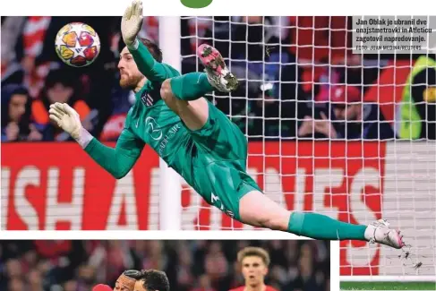  ?? FOTO: JUAN MEDINA/REUTERS ?? Jan Oblak je ubranil dve enajstmetr­ovki in Atleticu zagotovil napredovan­je.