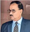  ?? PTI file ?? Alok Verma was sent on leave following the Centre’s October 23 decision. —