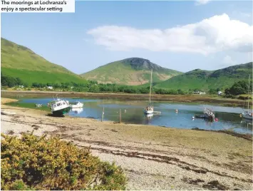  ??  ?? The moorings at Lochranza’s enjoy a spectacula­r setting