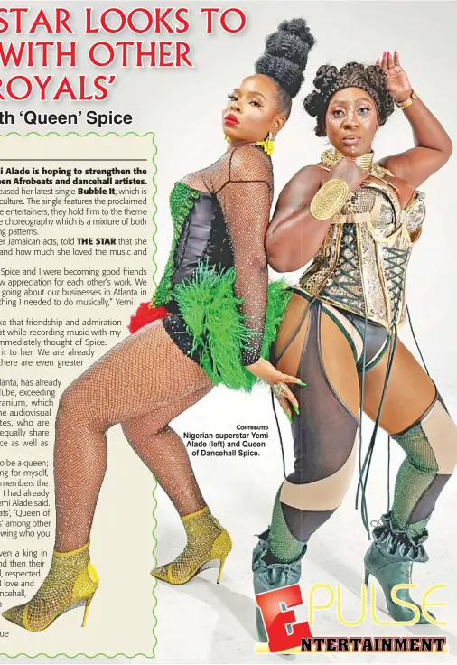  ?? CONTRIBUTE­D ?? Nigerian superstar Yemi Alade (left) and Queen of Dancehall Spice.