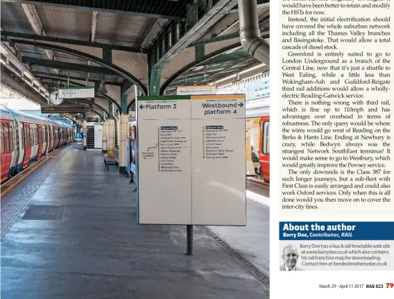  ?? JACK BOSKETT/ RAIL. ?? On June 30 2015, a District Line S-Stock train stands at Edgware Road station. The London Undergroun­d stop was one of many that Barry Doe was able to travel between using the excellentv­alue Oystercard.