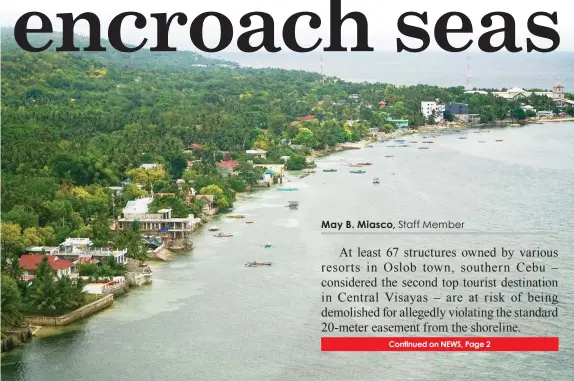  ?? CONTRIBUTE­D PHOTO ?? An aerial photo shows several structures dotting along the shorelines of Oslob town in southern Cebu.